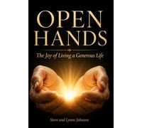 Open Hands: The Joy of Living a Generous Life (The Discipleship Library)