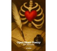 Open Heart Poetry: Heart, Mind, and Soul