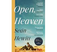 Open, Heaven: The heartbreaking and bestselling novel about how a first love can shape a whole life