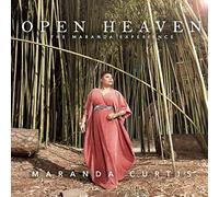 Maranda Curtis - Open Heaven - The Maranda Experience