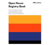 Open House Registry Book: 500 Custom Entries, Guest Book for Real Estate Realtor Visitor Agent and Broker, Perfect for Visitors Tracking and ... Must-Have for Property Showing Events