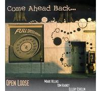 Open Loose - Come Ahead Back