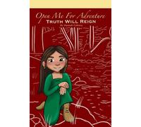 Open Me For Adventure: Truth Will Reign