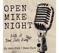 Open Mike Night: With A Dad Joke King