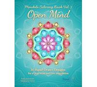 Open Mind: MindBrain Mandala Coloring Book Vol.3: Gentle Hand-Drawn Designs for a Clear Mind and Free Imagination