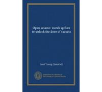 Open sesame: words spoken to unlock the door of success
