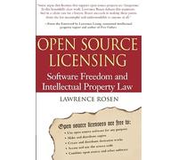 Open Source Licensing: Software Freedom and Intellectual Property Law