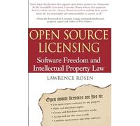 Open Source Licensing: Software Freedom and Intellectual Property Law