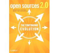 Open Sources 2.0: The Continuing Evolution