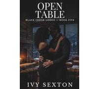 Open Table: 5 (Black Cedar Lodge)