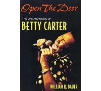Open the Door: The Life and Music of Betty Carter (Jazz Perspectives)