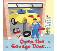 Open the Garage Door (Lift-the-Flap)