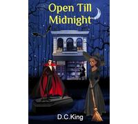 Open Till Midnight: The Vampire Chronicles: Book 1