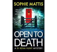 Open to Death: A DI Rena Hunt Mystery (The DI Rena Hunt Mysteries Book 1)