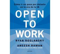 Open to work: Cómo ir un paso adelante en la era de la IA. (Alta definición)