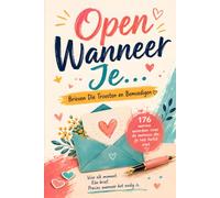 Open Wanneer Je... Brieven Die Troosten en Bemoedigen: 176 warme woorden voor de mensen die je het liefst ziet