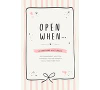 Open When...A Gift Card Keepsake Book (Blush Edition): A Collection of Encouragement, Advice and Small Lifelines for the Road Ahead