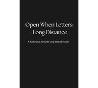 Open When Letters: Long Distance: A Guided Love Journal for Long-Distance Couples