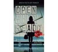 Open When Ready: Architects of Power