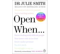 Open When…: The Instant Sunday Times No. 1 Bestseller from the author of Why Has Nobody Told Me This Before?