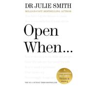 Open When…: The Instant Sunday Times No. 1 Bestseller from the author of Why Has Nobody Told Me This Before?