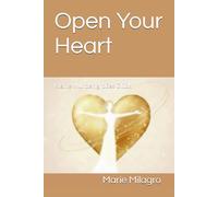 Open Your Heart: Kleine Wunder, großes Glück