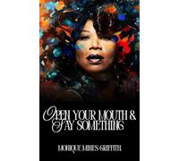 Open Your Mouth and Say Something