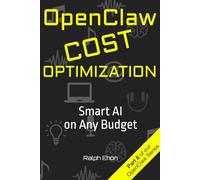 OpenClaw Cost Optimization: Smart AI on Any Budget
