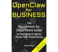 OpenClaw for Business: The Department-by-Department Guide to Deploying AI Agents Across Your Organization