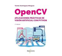 OpenCV. Aplicaciones prácticas de visión artificial con Python - 2.ª edición