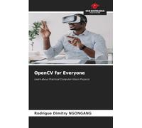 OpenCV for Everyone: Learn about Practical Computer Vision Projects