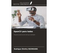OpenCV para todos: Proyectos prácticos de visión por ordenador