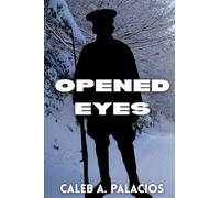 Opened Eyes: 1 (The Rainer Saga)