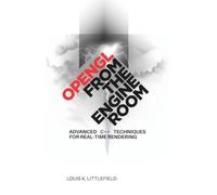 OpenGL from the Engine Room: Advanced C++ Techniques for Real-Time Rendering (The Modern Systems Engineering)
