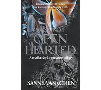 Openhearted: An Italian Dark Mafia Romance of Love, Loyalty, and Betrayal: 1 (Destino)
