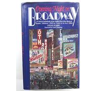 Opening Night on Broadway: A Critical Quotebook of the Golden Era of the Musical Theatre, "Oklahoma!" (1943) to "Fiddler on the Roof" (1964)