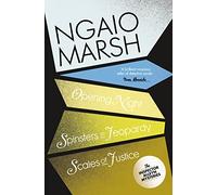 Opening Night / Spinsters in Jeopardy / Scales of Justice: Book 6 (The Ngaio Marsh Collection)