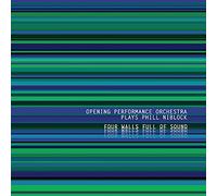 Opening Performance Orchestra - Plays Phill Niblock - Four Walls Full Of Sound