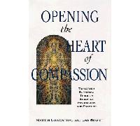 Opening the Heart of Compassion