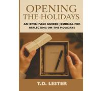 Opening The Holidays: An Open Page Guided Journal for Reflecting on the Holidays