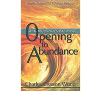 Opening to Abundance: A 31-day Process of Self-Discovery