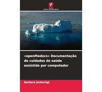 'openMedocs' Documentação de cuidados de saúde assistida por computador