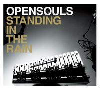Opensouls - Standing in the Rain