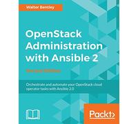 OpenStack Administration with Ansible 2 - Second Edition