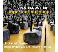 Openthebox Trio - Openthebox Trio feat. Kit Downes : Unperfect Buildings.