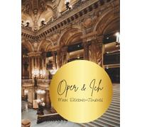 "Oper & Ich" - Dein persönliches Journal für Opernbesuche | 4 Seiten pro Besuch | Farbdruck: Notizbuch zum Festhalten besonderer Aufführungen, Gedanken und Erinnerungen für Opernfans