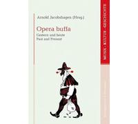 Opera buffa: Gestern und heute - Past and Present: 22