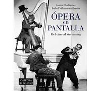 Ópera en pantalla: Del cine al "streaming" (Signo e imagen)