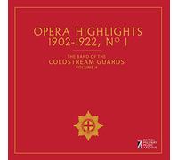 Opera Highlights No 1, The Band of the Coldstream Guards