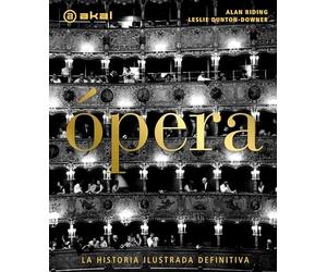 Opera la historia ilustrada definitiva